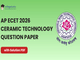 public/image/22-18:51-AP ECET 2026 Ceramic Technology Question Paper.png